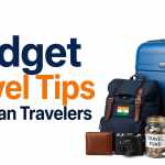 Budget Travel Tips for Indian Travelers: Smart Ways to Explore More While Spending Less